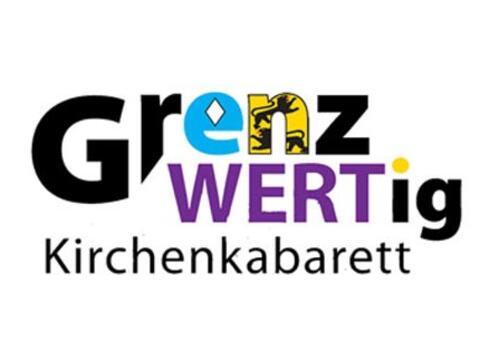 Grenzwertig - Kirchenkabarett